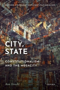 City, State Constitutionalism and the Megacity, Oxford University Press 2020
